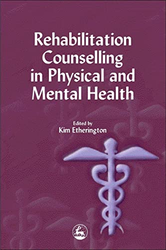Cover of Rehabilitation Counselling in Physical and Mental Health