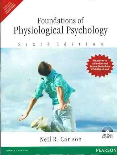 Cover of Foundations of Physiological Psychology: WITH Neuroscience Animations AND Student Study Guide CD-ROM (Pie)