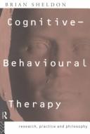 Cover of Cognitive-Behavioural Therapy: Research and Practice in Health and Social Care (Library of Social Work Practice)