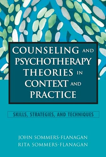 Cover of Counseling and Psychotherapy Theories in Context and Practice: Skills, Strategies, and Techniques